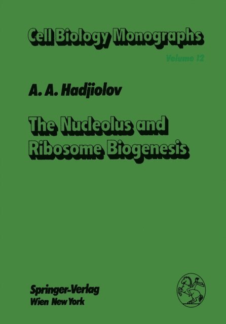 A.A. Hadjiolov - Nucleolus and Ribosome Biogenesis, E-bok