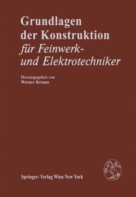 W. Krause - Grundlagen der Konstruktion, E-bok