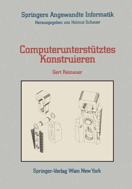 Gert Reinauer - Computerunterstütztes Konstruieren, E-bok
