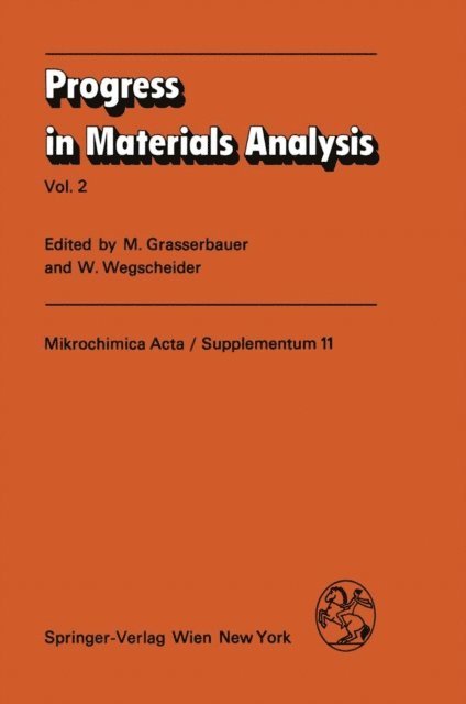 W. Wegscheider, M. Grasserbauer - Progress in Materials Analysis, E-bok