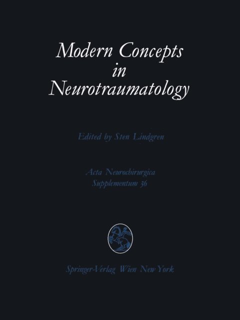 S. Lindgren - Modern Concepts in Neurotraumatology, E-bok