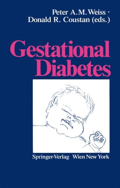 Donald R. Coustan, Peter A.M. Weiss - Gestational Diabetes, E-bok