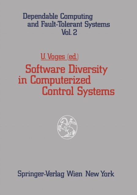Udo Voges - Software Diversity in Computerized Control Systems, E-bok