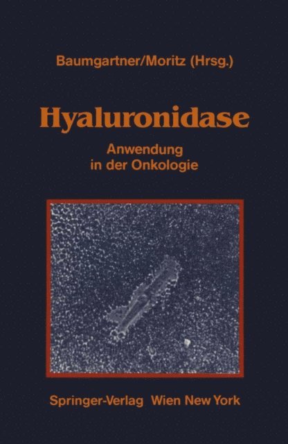 Alfred Moritz, Gerhard Baumgartner - Hyaluronidase, E-bok