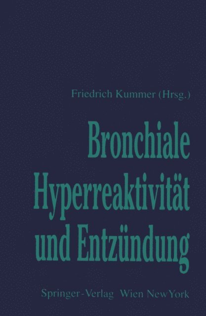 Friedrich Kummer - Bronchiale Hyperreaktivität und Entzündung, E-bok