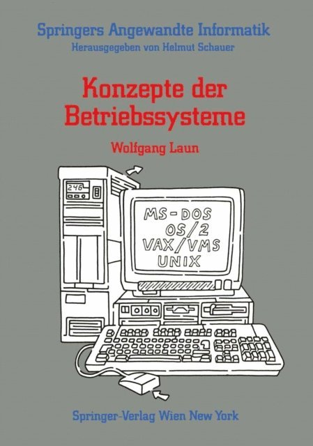 Wolfgang Laun - Konzepte der Betriebssysteme, E-bok