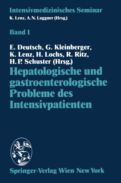 H.P. Schuster, R. Ritz, H. Lochs, K. Lenz, G. Kleinberger, E. Deutsch - Hepatologische und gastroenterologische Probleme des Intensivpatienten, E-bok