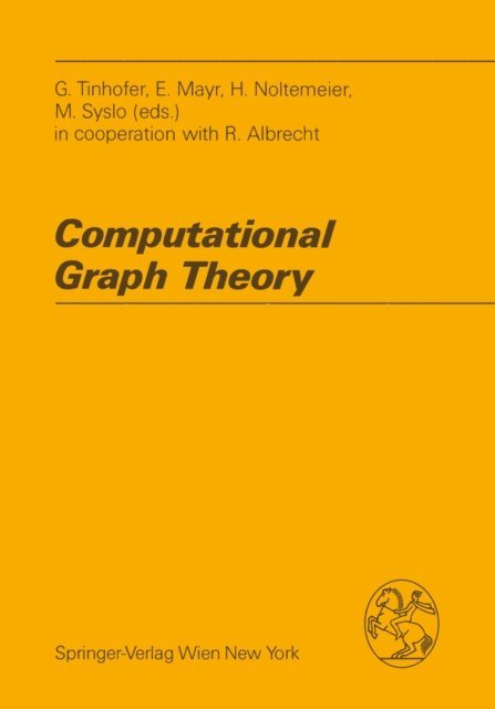 Maciej M. Syslo, Hartmut Noltemeier, Ernst Mayr, Gottfried Tinhofer - Computational Graph Theory, E-bok