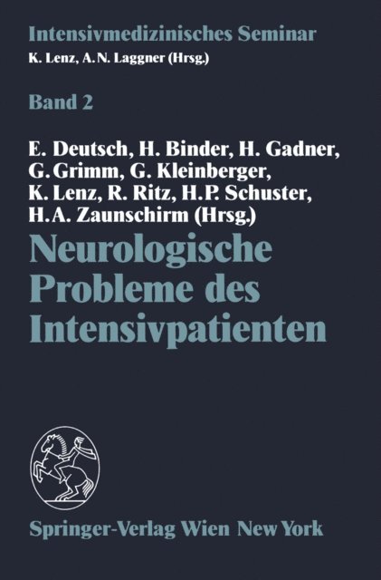 H.A. Zaunschirm, H.P. Schuster, R. Ritz, K. Lenz, G. Kleinberger, G. Grimm, H. Gadner, H. Binder, E. Deutsch - Neurologische Probleme des Intensivpatienten, E-bok