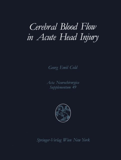 Georg E. Cold - Cerebral Blood Flow in Acute Head Injury, E-bok