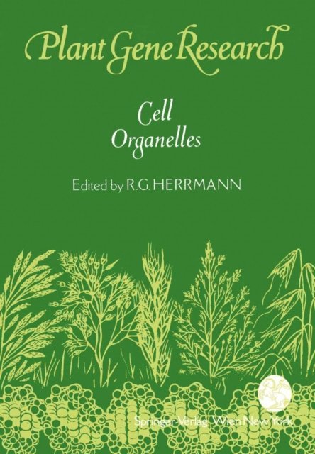 Reinhold G. Herrmann - Cell Organelles, E-bok