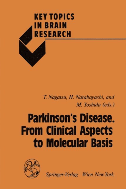 Mitsuo Yoshida, Hirotaro Narabayashi, Toshiharu Nagatsu - Parkinson's Disease. From Clinical Aspects to Molecular Basis, E-bok
