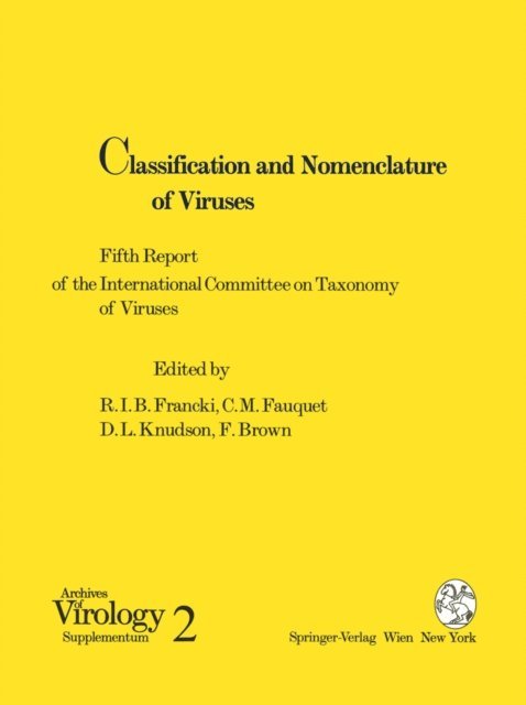 F. Brown, D.L. Knudson, C.M. Fauquet, R.I.B. Francki - Classification and Nomenclature of Viruses, E-bok
