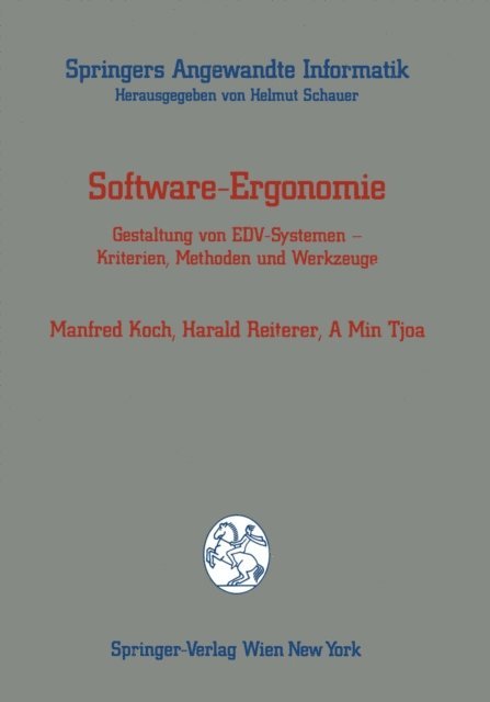A Min Tjoa, Harald Reiterer, Manfred Koch - Software-Ergonomie, E-bok