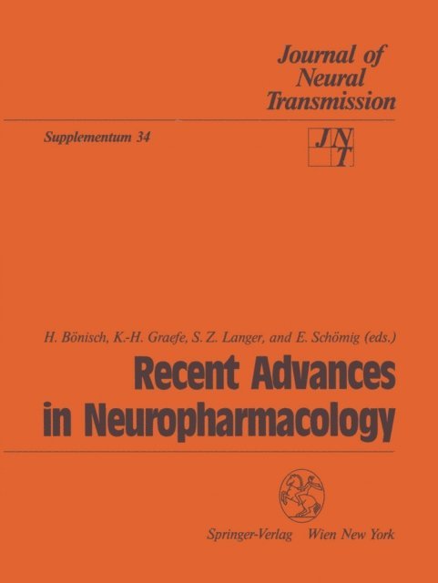 E. Schomig, S.Z. Langer, K.-H. Graefe, H. Bonisch - Recent Advances in Neuropharmacology, E-bok