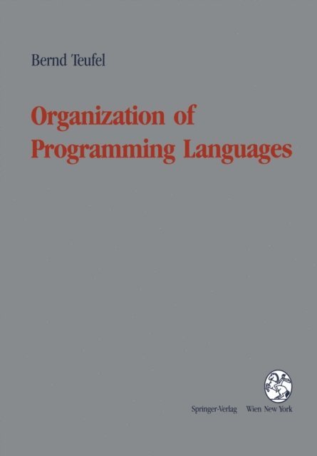 Bernd Teufel - Organization of Programming Languages, E-bok
