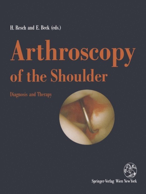 Emil Beck, Herbert Resch - Arthroscopy of the Shoulder, E-bok