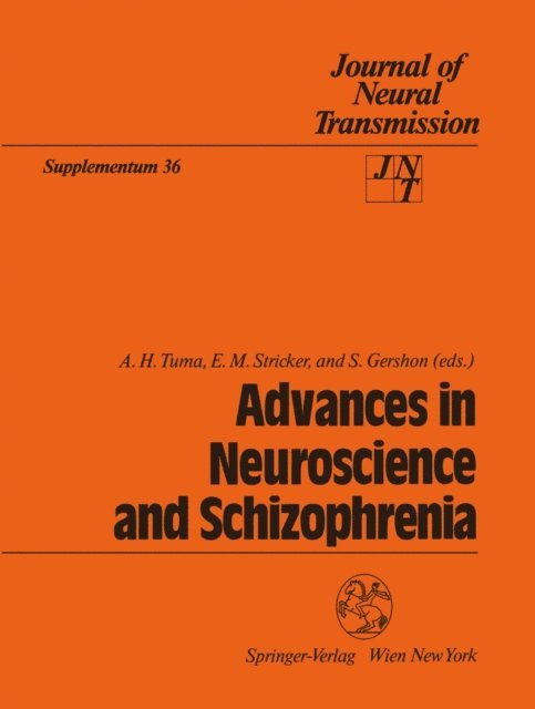 S. Gershon, E.M. Stricker, A.H. Tuma - Advances in Neuroscience and Schizophrenia, E-bok
