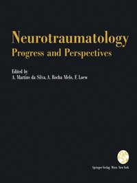 Neurotraumatology: Progress and Perspectives