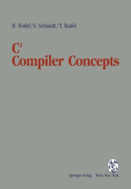 Thomas Teufel, Stephanie Schmidt, Bernd Teufel - C2 Compiler Concepts, E-bok
