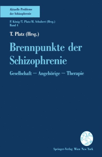 T. Platz - Brennpunkte der Schizophrenie, E-bok