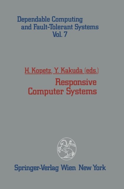 Yoshiaki Kakuda, Hermann Kopetz - Responsive Computer Systems, E-bok