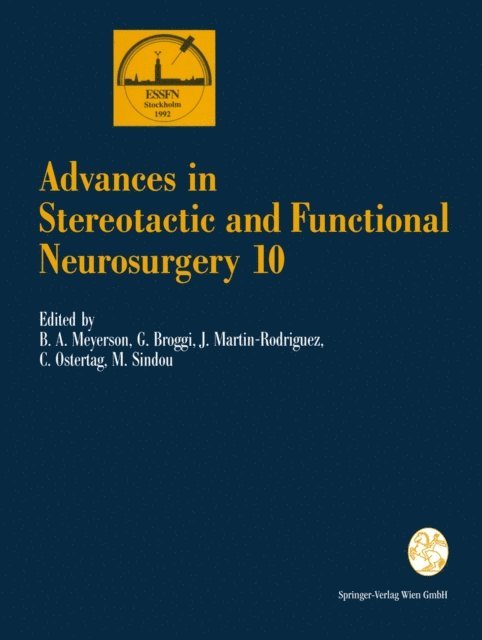 Marc Sindou, Christoph Ostertag, Jose Martin-Rodriguez, Giovanni Broggi, Bjorn A. Meyerson - Advances in Stereotactic and Functional Neurosurgery 10, E-bok