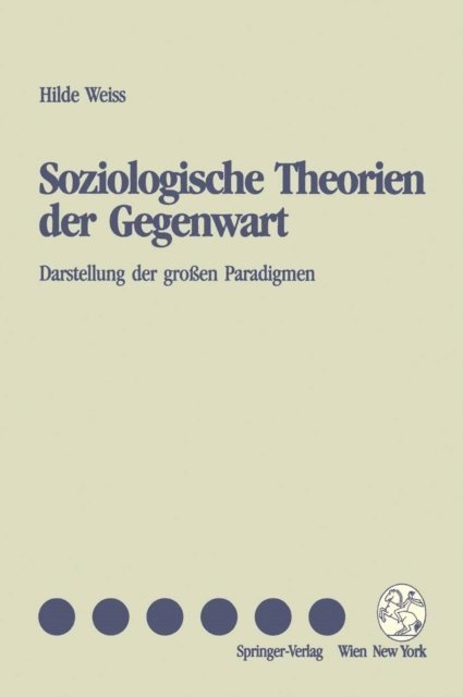 Hilde Weiss - Soziologische Theorien der Gegenwart, E-bok