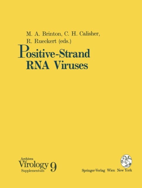 Roland Rueckert, Charles H. Calisher, Margo A. Brinton - Positive-Strand RNA Viruses, E-bok