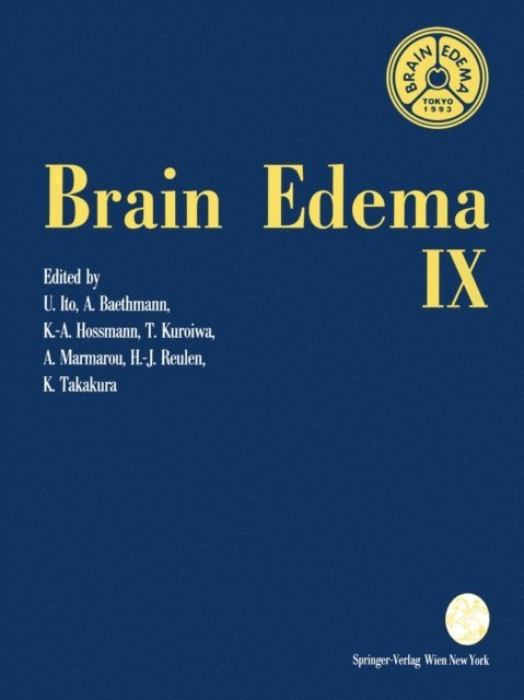 Kintomo Takakura, Hans-J. Reulen, Anthony Marmarou, Toshihiko Kuroiwa, Konstantin-A. Hossmann, Alexander Baethmann, Umeo Ito - Brain Edema IX, E-bok