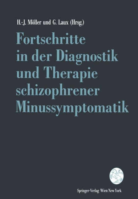 Gerd Laux, Hans-Jurgen Moller - Fortschritte in der Diagnostik und Therapie schizophrener Minussymptomatik, E-bok