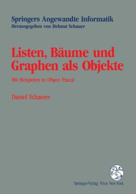 Daniel Schaerer - Listen, Bäume und Graphen als Objekte, E-bok