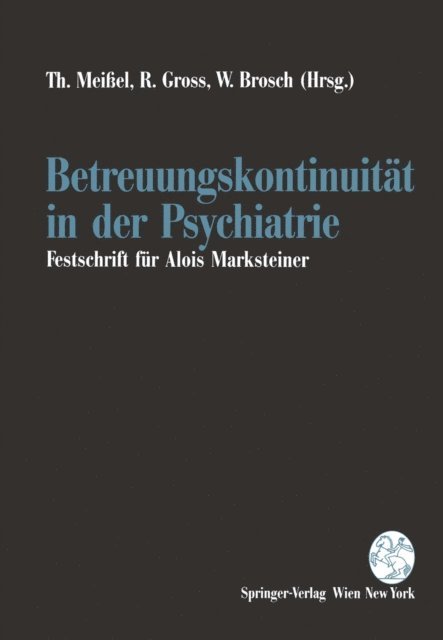W. Brosch, R. Gross, T. Meiel - Betreuungskontinuität in der Psychiatrie, E-bok
