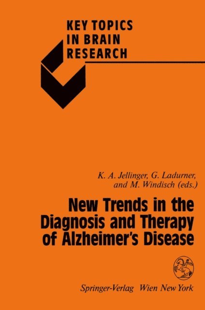 Manfred Windisch, Gernot Ladurner, Kurt A. Jellinger - New Trends in the Diagnosis and Therapy of Alzheimer's Disease, E-bok