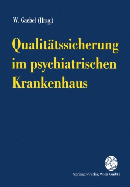 Wolfgang Gaebel - Qualitätssicherung im psychiatrischen Krankenhaus, E-bok