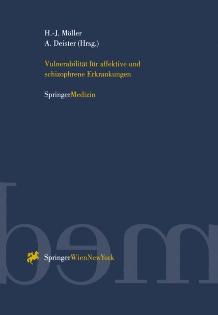 Arno Deister, Hans-Jurgen Moller - Vulnerabilität für affektive und schizophrene Erkrankungen, E-bok