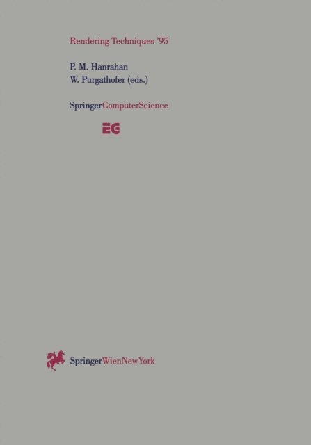 Werner Purgathofer, Partick M. Hanrahan - Rendering Techniques '95, E-bok