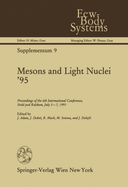 J. Dolejsi, M. Sotona, R. Mach, J. Dobes, J. Adam - Mesons and Light Nuclei '95, E-bok