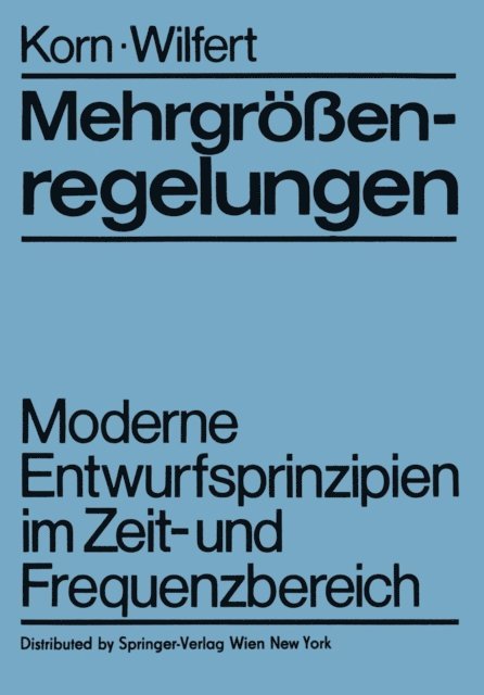 H.-H. Wilfert, U. Korn - Mehrgrößenregelungen, E-bok