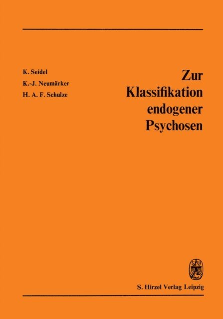 K.-J. Neumarker - Zur Klassifikation endogener Psychosen, E-bok