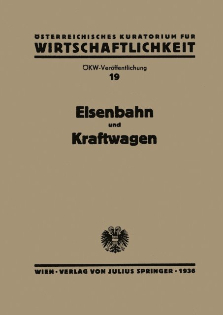 NA Osterr. Inst. f. Konjunkturforschung - Eisenbahn und Kraftwagen, E-bok