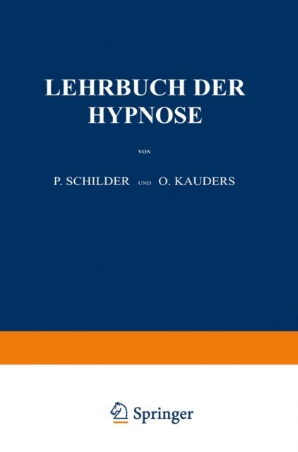 O. Kauders, P. Schilder - Lehrbuch der Hypnose, E-bok