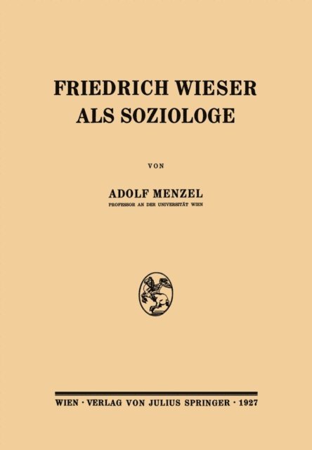 Adolf Menzel - Friedrich Wieser als Soziologe, E-bok