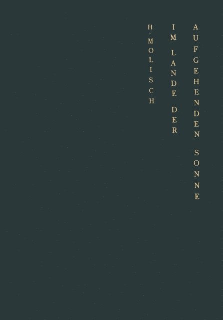 Hans Molisch - Im Lande der aufgehenden Sonne, E-bok. Tillgänglighet: Lägg i varukorg