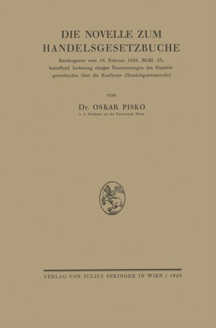 Oskar Pisko - Die Novelle zum Handelsgesetzbuche, E-bok