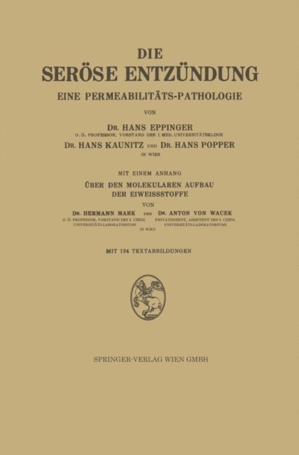 Anton von Wacek, Hermann Mark, Hans Popper, Hans Kaunitz, Hans Eppinger - Die Seröse Entzündung, E-bok