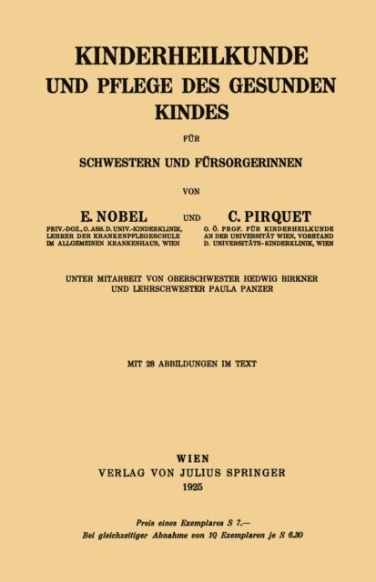 Paula Panzer, Hedwig Birkner, C. Pirquet, E. Nobel - Kinderheilkunde und Pflege des Gesunden Kindes für Schwestern und Fürsorgerinnen, E-bok
