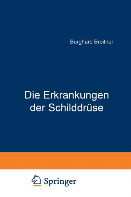 Burghard Breitner - Die Erkrankungen der Schilddrüse, E-bok. Tillgänglighet: Lägg i varukorg