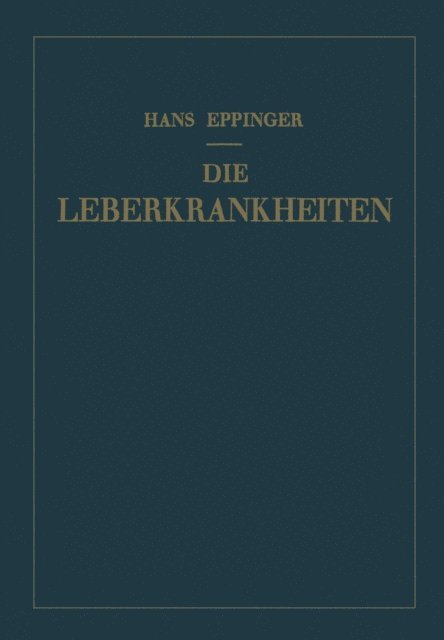Hans Eppinger - Die Leberkrankheiten, E-bok