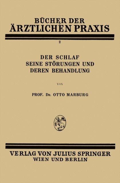 Otto Marburg - Der Schlaf Seine Störungen und Deren Behandlung, E-bok